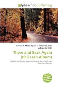 There and Back Again (Phil Lesh Album)