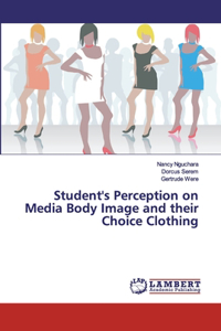 Student's Perception on Media Body Image and their Choice Clothing
