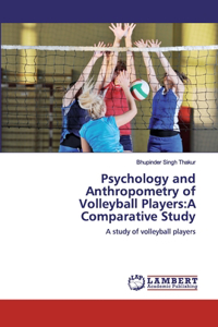 Psychology and Anthropometry of Volleyball Players