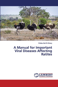 Manual for Important Viral Diseases Affecting Ratites