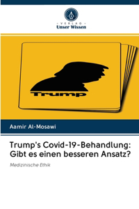 Trump's Covid-19-Behandlung