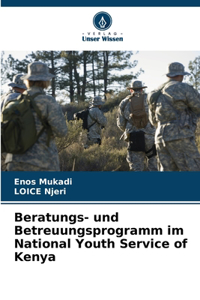 Beratungs- und Betreuungsprogramm im National Youth Service of Kenya