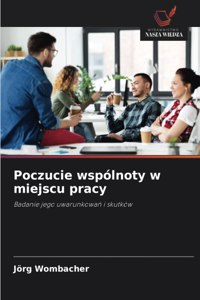 Poczucie wspólnoty w miejscu pracy