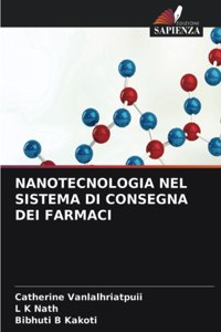 Nanotecnologia Nel Sistema Di Consegna Dei Farmaci