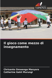 gioco come mezzo di insegnamento