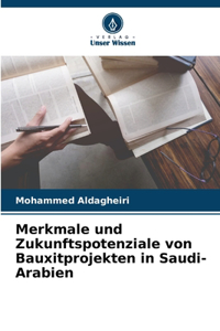 Merkmale und Zukunftspotenziale von Bauxitprojekten in Saudi-Arabien