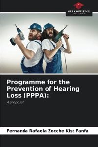 Programme for the Prevention of Hearing Loss (PPPA)