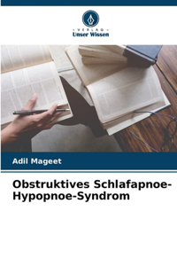 Obstruktives Schlafapnoe-Hypopnoe-Syndrom