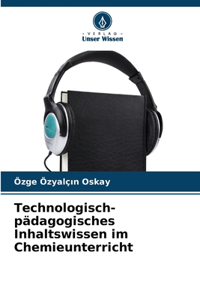 Technologisch-pädagogisches Inhaltswissen im Chemieunterricht