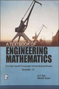 A Textbook of Engineering Mathematics (RGPV, Bhopal) Sem-III