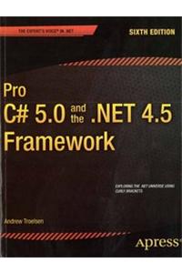 Pro C# 5.0 And The .Net 4.5 Framework, 6Th Ed