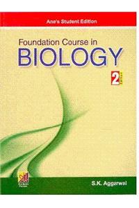 Foundation Course in Biology