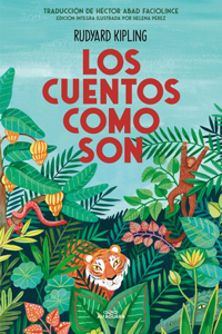Cuentos Como Son / Just So Stories