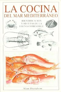 La cocina del mar Mediterraneo : identificacion y recetas de la fauna comestible