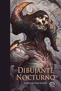 Dibujante Nocturno. El arte de Fran Garces
