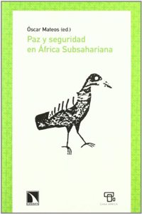 Paz y seguridad en el Africa Subsahariana (Mayor) (Spanish Edition)