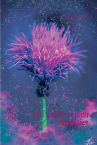 Når tidselmarken blomstrer