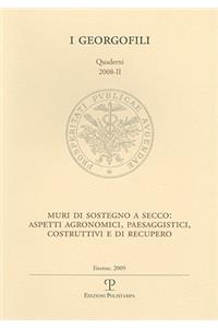 I Georgofili. Quaderni 2008-II. Muri Di Sostegno a Secco