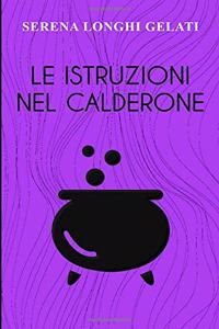 Le Istruzioni Nel Calderone