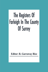 Registers Of Farleigh In The County Of Surrey