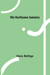 Kurtisane Jamaica