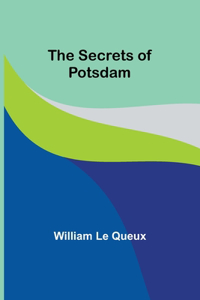 Secrets of Potsdam