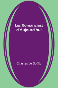 Les Romanciers d'Aujourd'hui