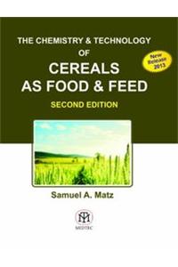 The Chemistry & Technology Of Cereals As Food & Feed