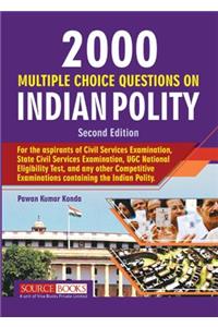 2000 Multiple Choice Questions on Indian Polity Second Edition