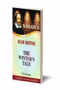 William Shakespeare : The Winter's Tale -Text with Paraphase, Summary, Character-Sketches, Explanatory Notes, Objective Type Questions