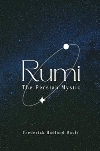 Rumi - The Persian Mystic