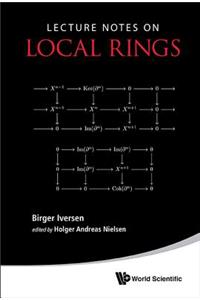 Lecture Notes on Local Rings