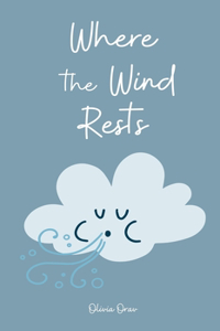 Where the Wind Rests
