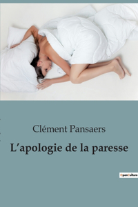 L'apologie de la paresse