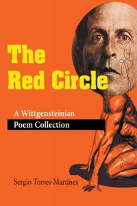 The Red Circle: A Wittgensteinian Poem Collection