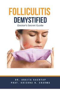 Folliculitis Demystified