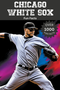 Chicago White Sox Fun Facts
