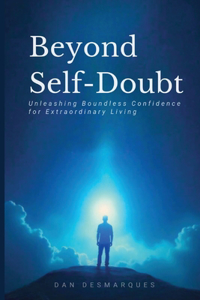 Beyond Self-Doubt