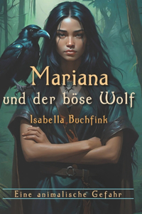 Mariana und der böse Wolf