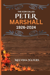 Icon Called Peter Marshall