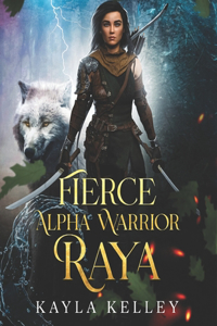 Fierce Alpha Warrior - Raya