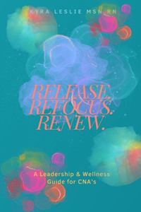 Release. Refocus. Renew.
