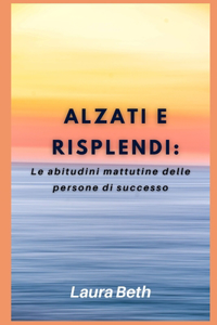Alzati e risplendi