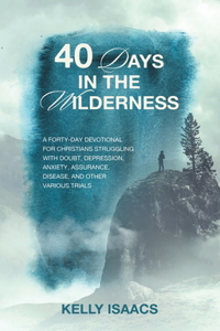 40 Days in the Wilderness