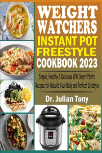 Weight Watchers Instant Pot Freestyle Cookbook 2023
