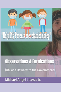 Observations & Fornications
