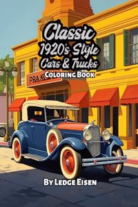 Classic 1920's Style Cars And Trucks Coloring Book