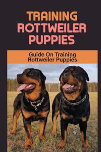 Training Rottweiler Puppies