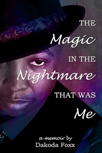 Magic in the Nightmare that was Me