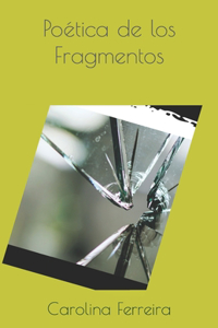 Poética de los Fragmentos